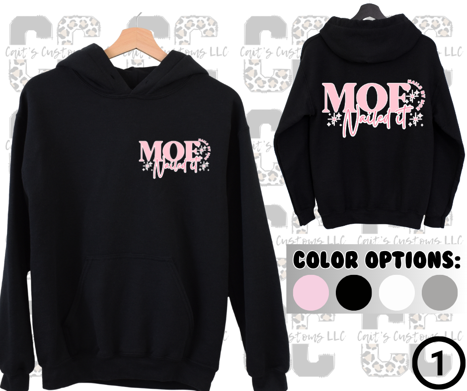 MOE NAILED IT Hoodie
