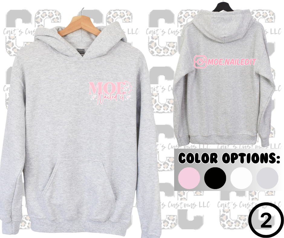 MOE NAILED IT Hoodie
