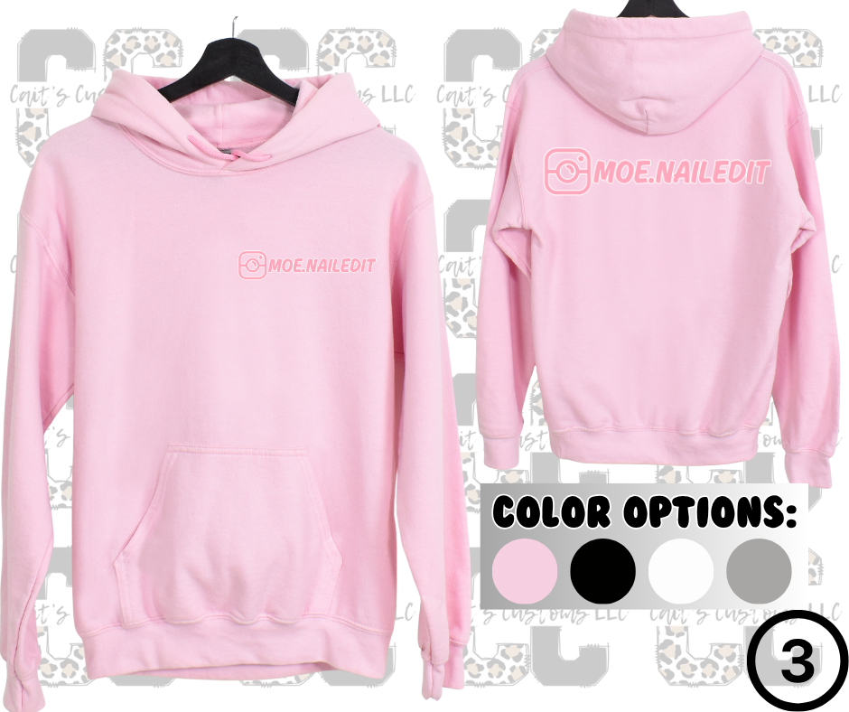 MOE NAILED IT Hoodie