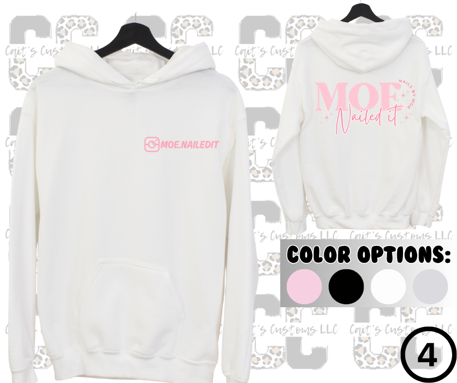 MOE NAILED IT Hoodie