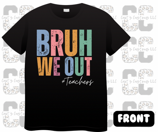 Bruh We Out Graphic